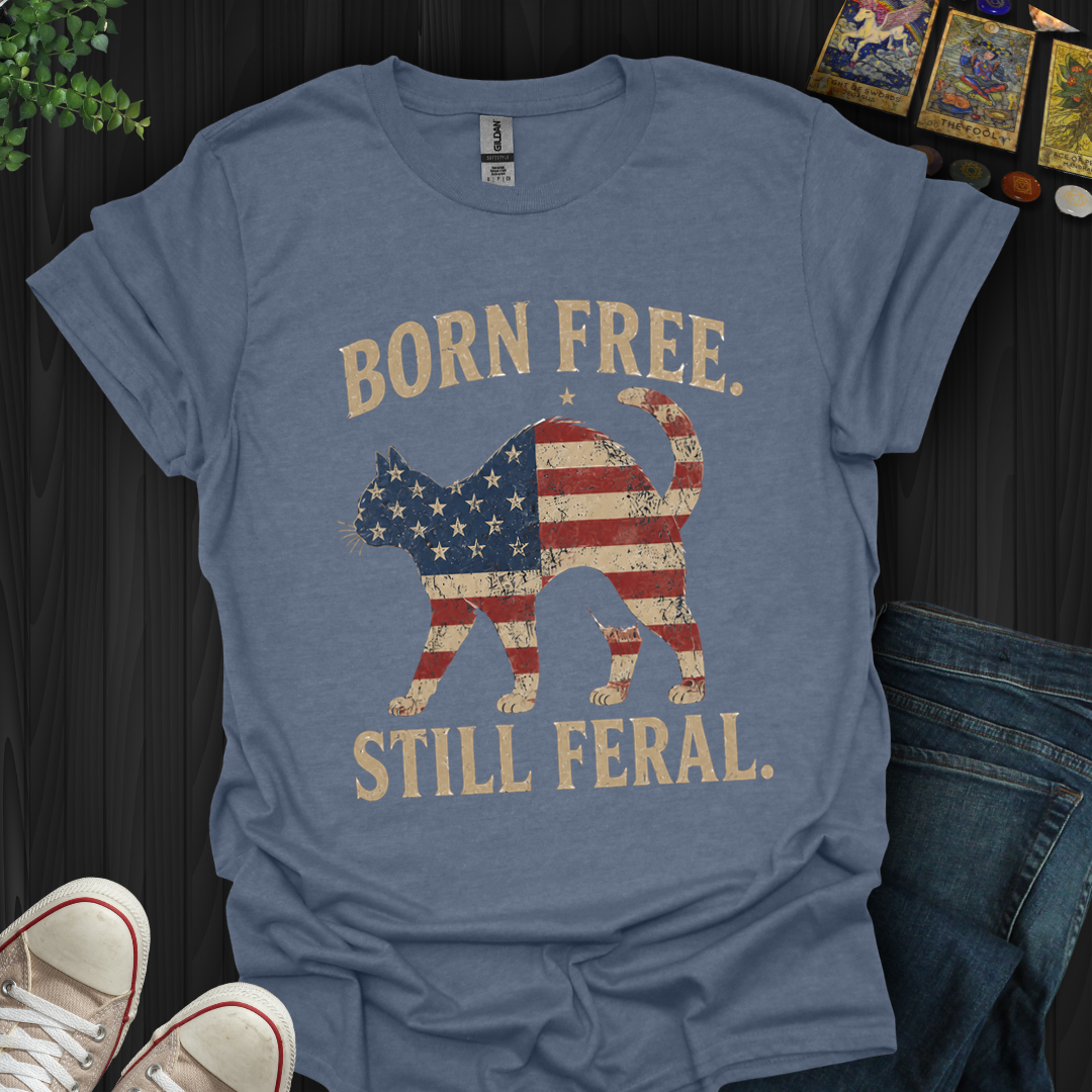 Born Free, Still Feral Flag Cat- T-Shirt