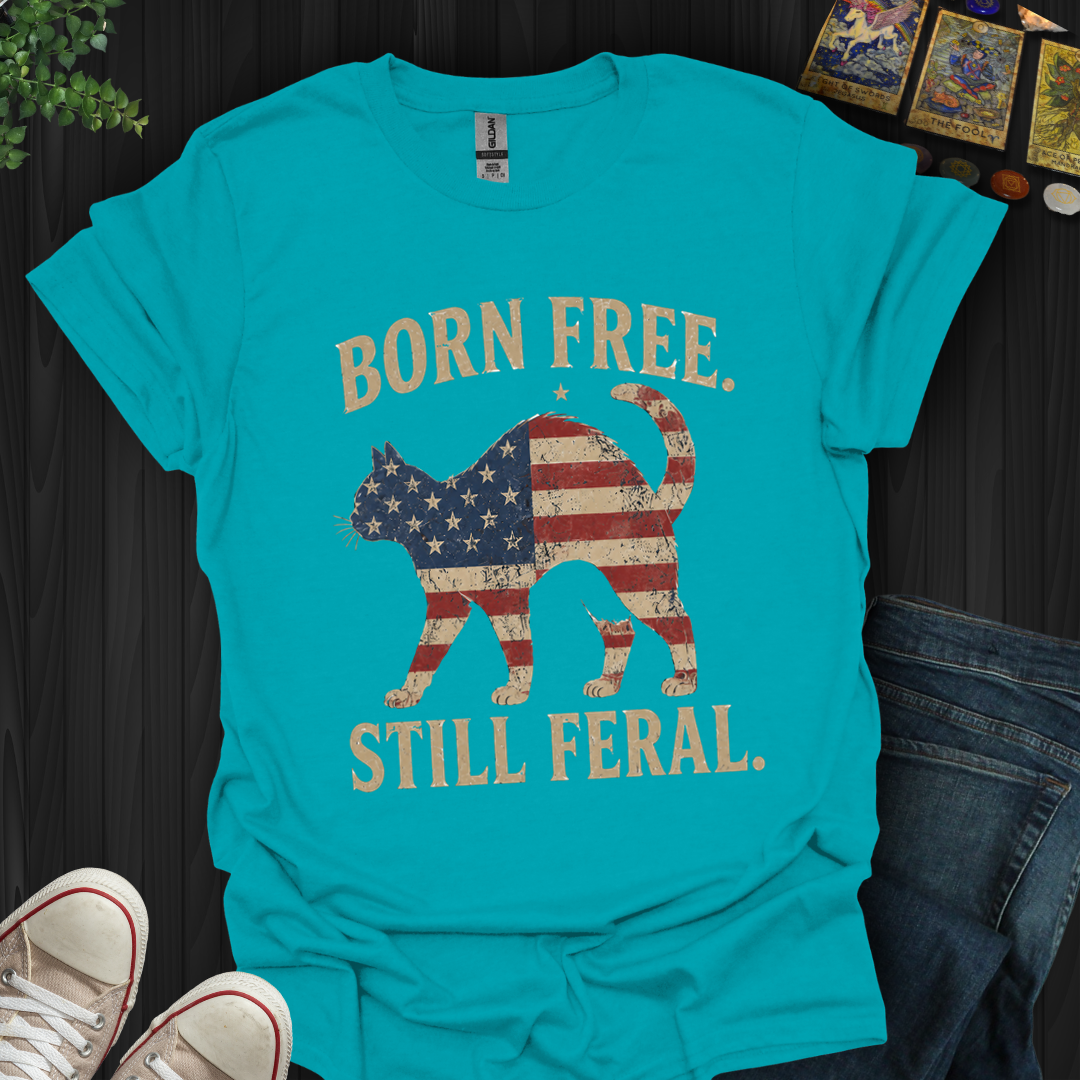 Born Free, Still Feral Flag Cat- T-Shirt
