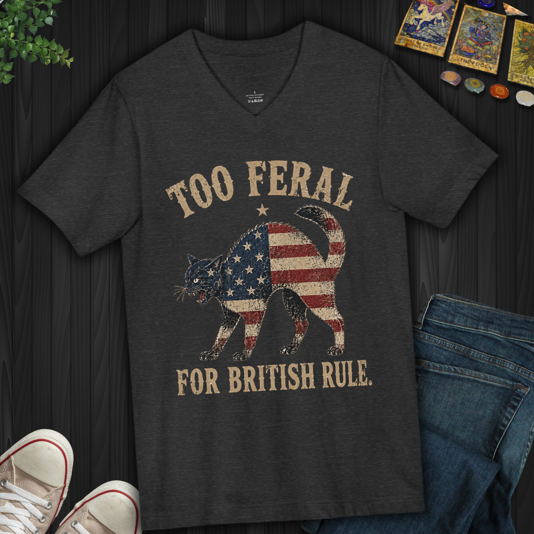 Too Feral For British Rule- V-Neck