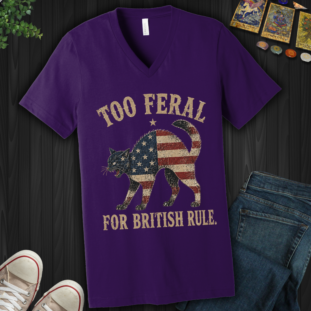 Too Feral For British Rule- V-Neck