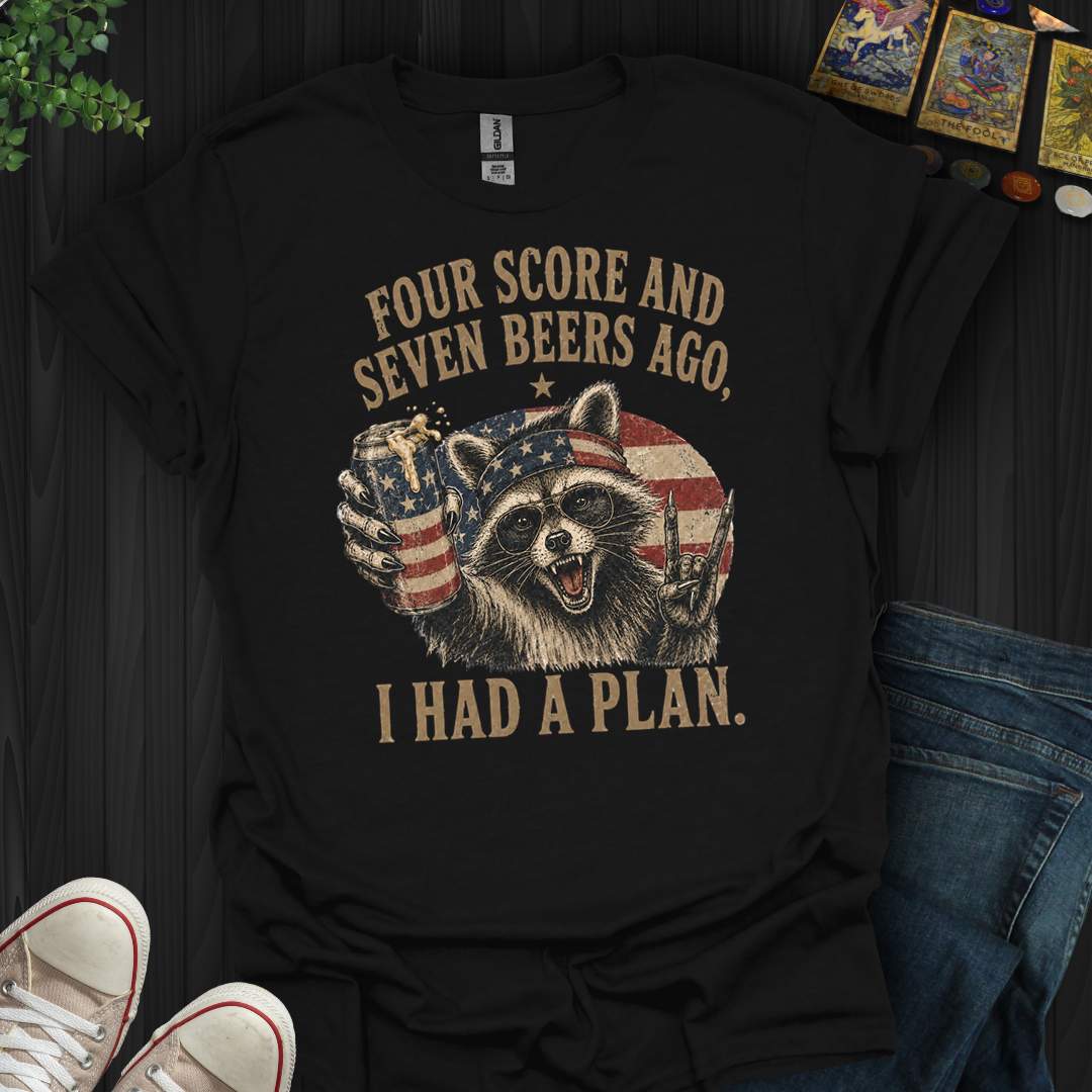 Four Score And Seven Beers- T-Shirt