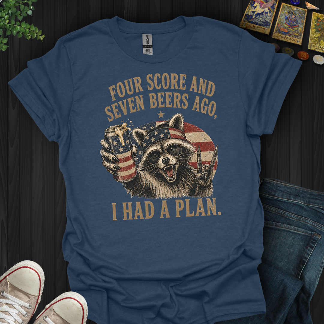 Four Score And Seven Beers- T-Shirt
