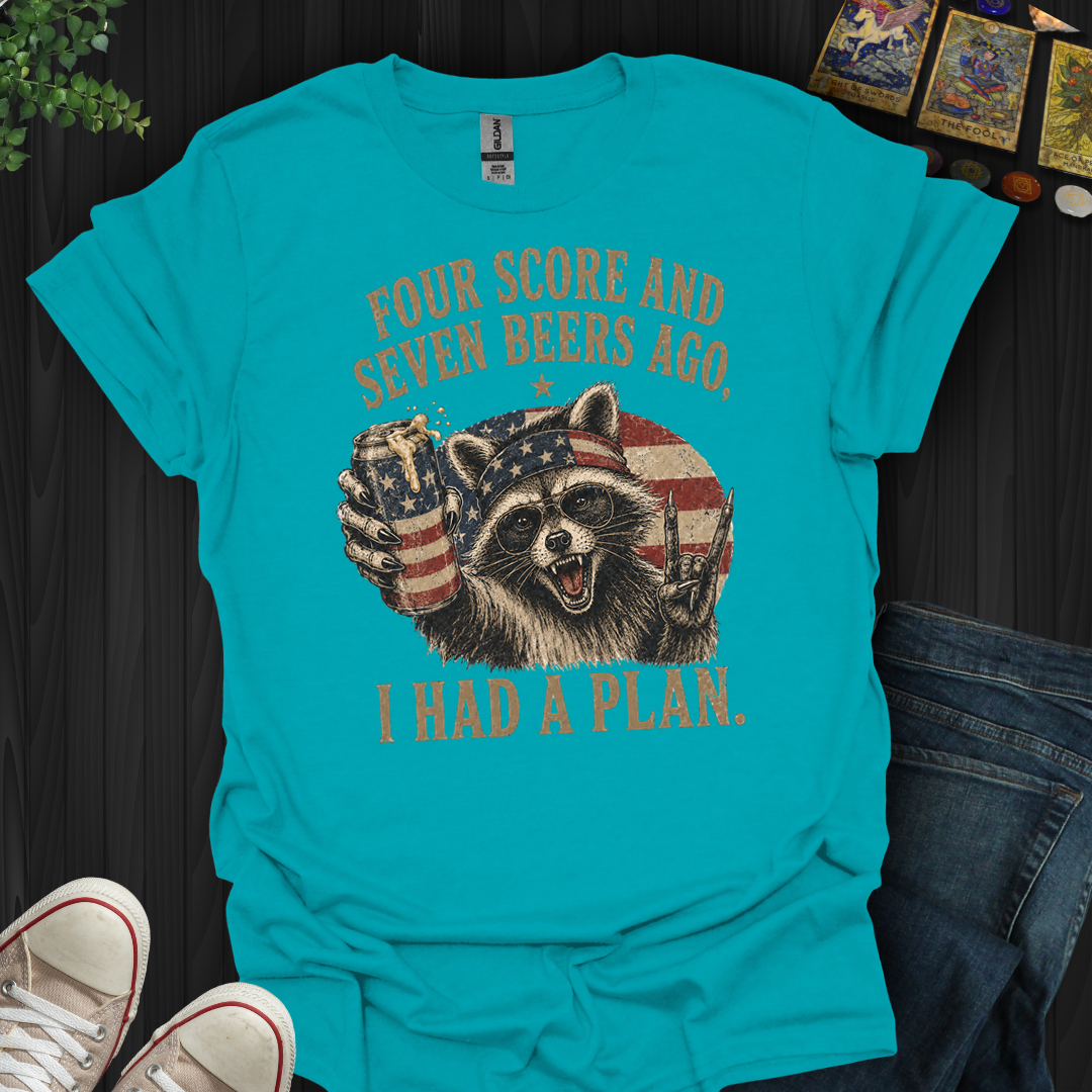 Four Score And Seven Beers- T-Shirt