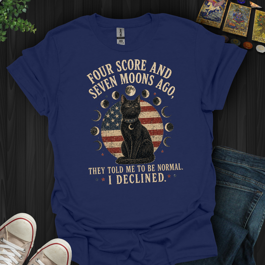 Four Score And Seven Moons- T-Shirt