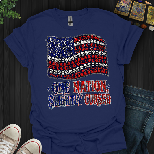 One Nation, Slightly Cursed- T-Shirt