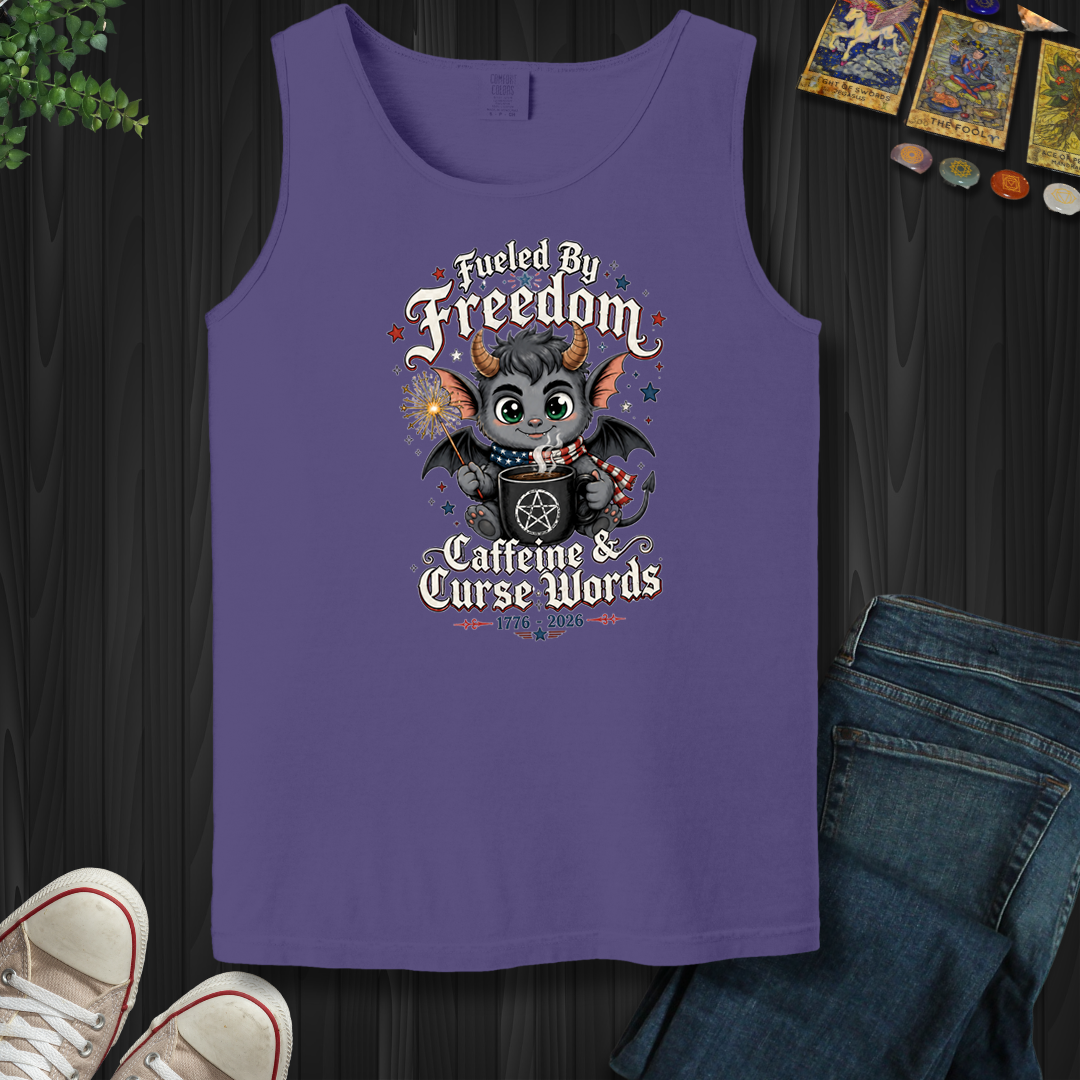 Fueled By Freedom, Caffeine, And Curse Words- Tank Top