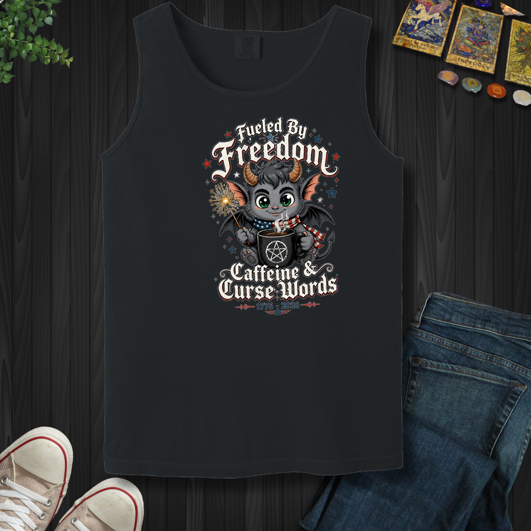 Fueled By Freedom, Caffeine, And Curse Words- Tank Top