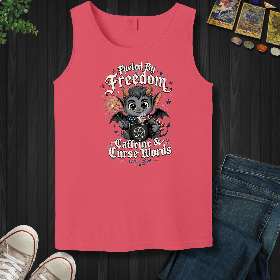 Fueled By Freedom, Caffeine, And Curse Words- Tank Top