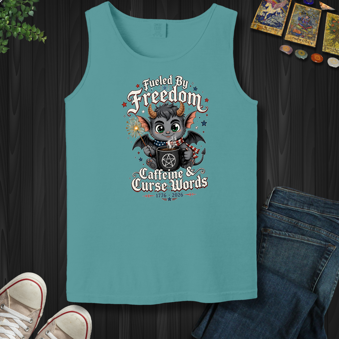 Fueled By Freedom, Caffeine, And Curse Words- Tank Top