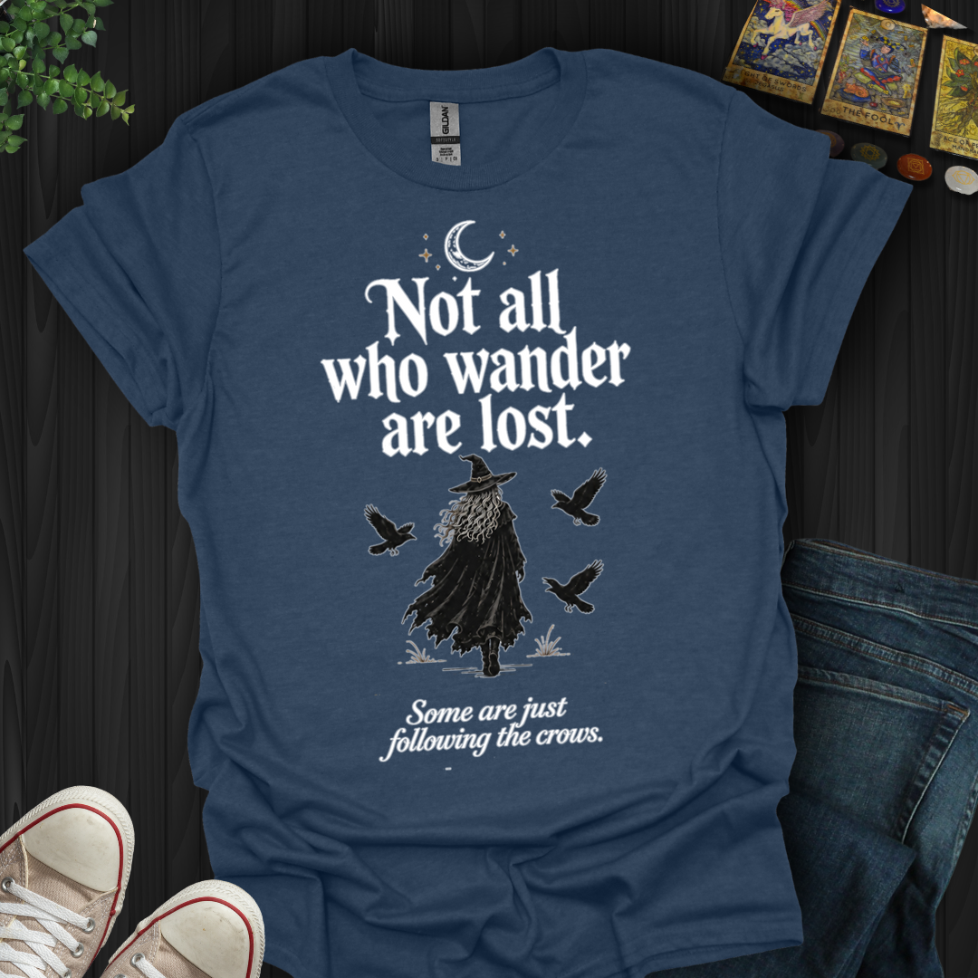 Following The Crows- T-Shirt