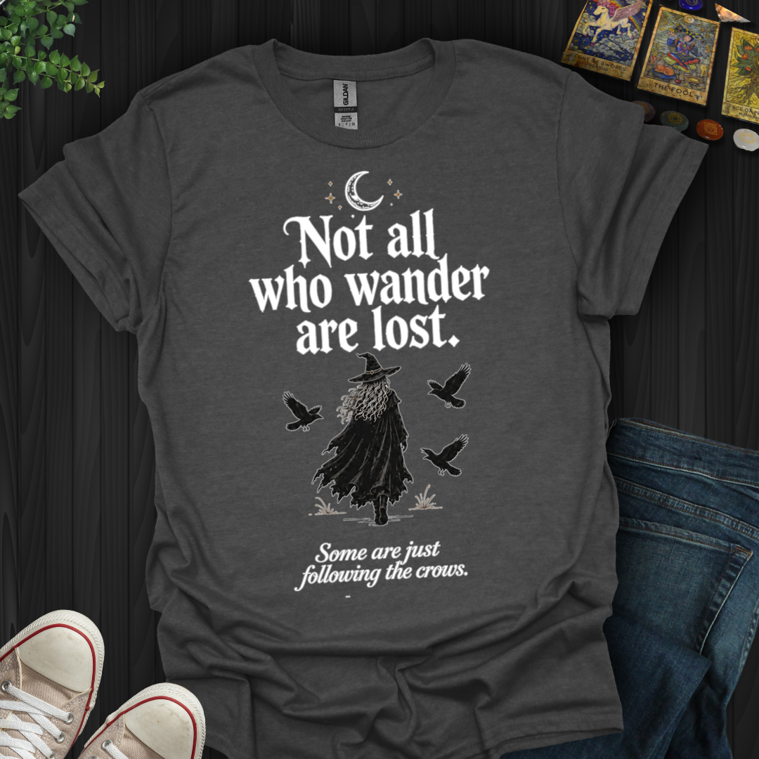 Following The Crows- T-Shirt