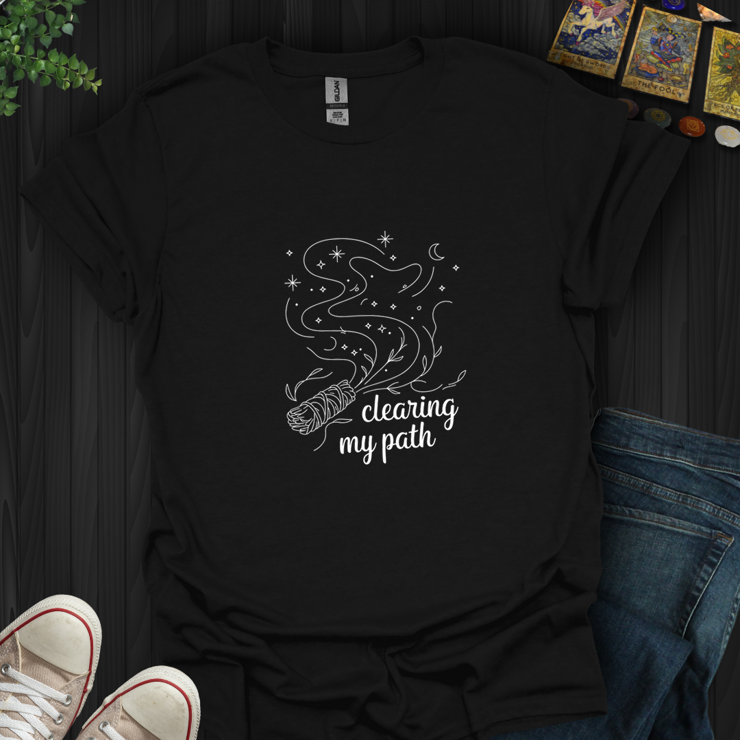 Clearing My Path- T-Shirt