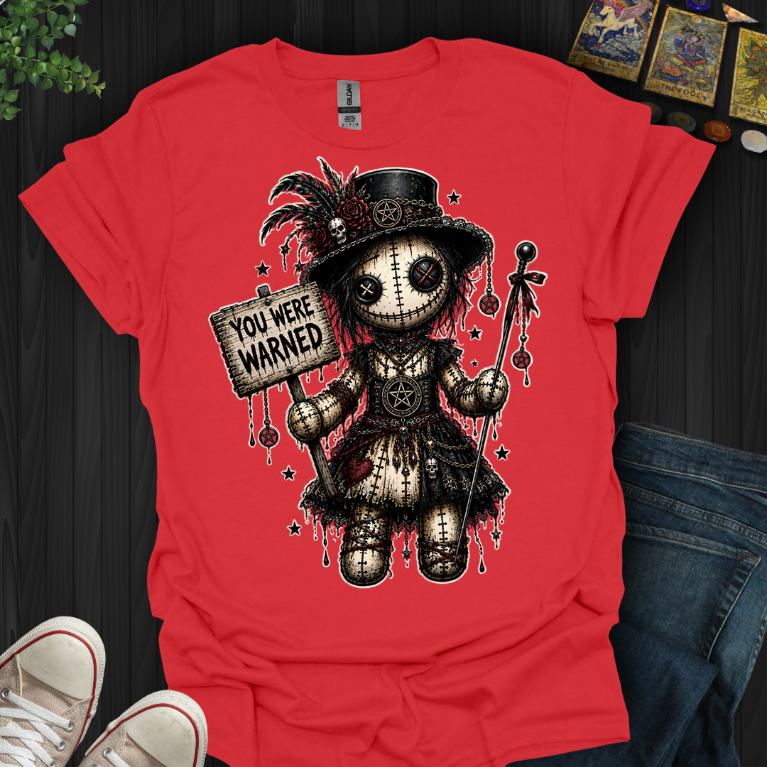 You Were Warned Voodoo Doll- T-Shirt