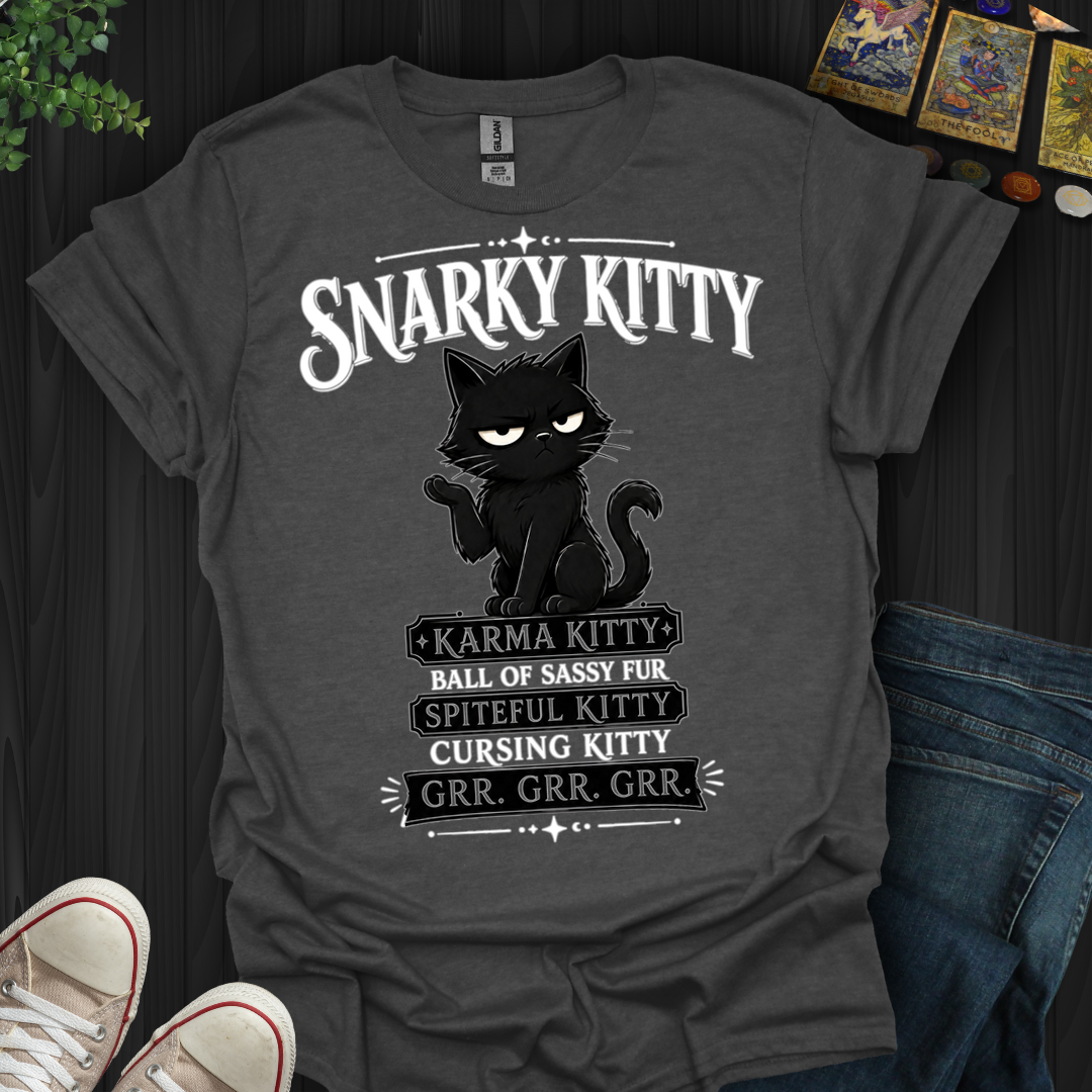 Snarky Kitty- T-Shirt