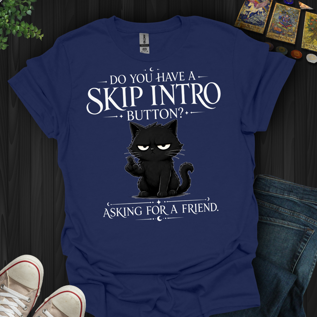 Skip Intro Button- T-Shirt