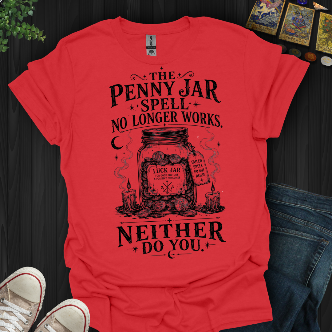 Penny Jar Spell- T-Shirt