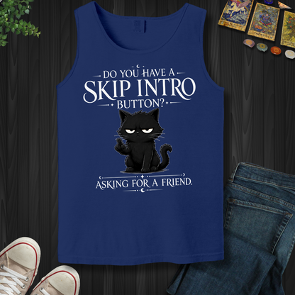 Skip Intro Button- Tank Top