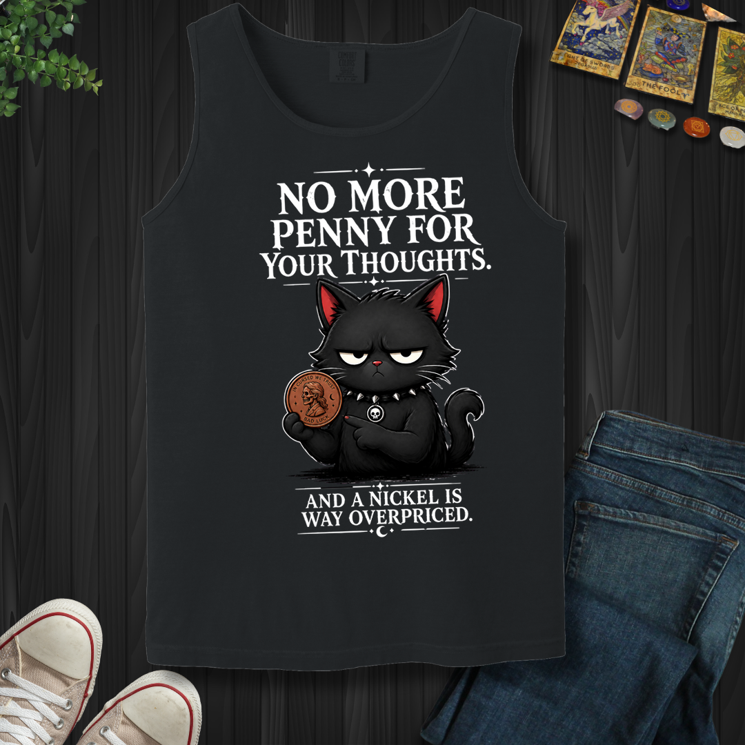 No More Penny For Your Thoughts- Tank Top