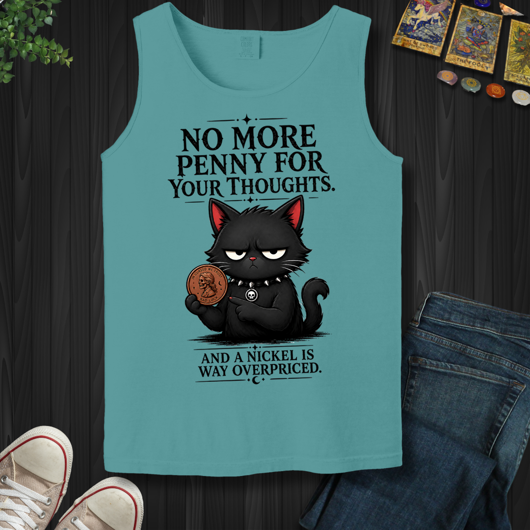 No More Penny For Your Thoughts- Tank Top