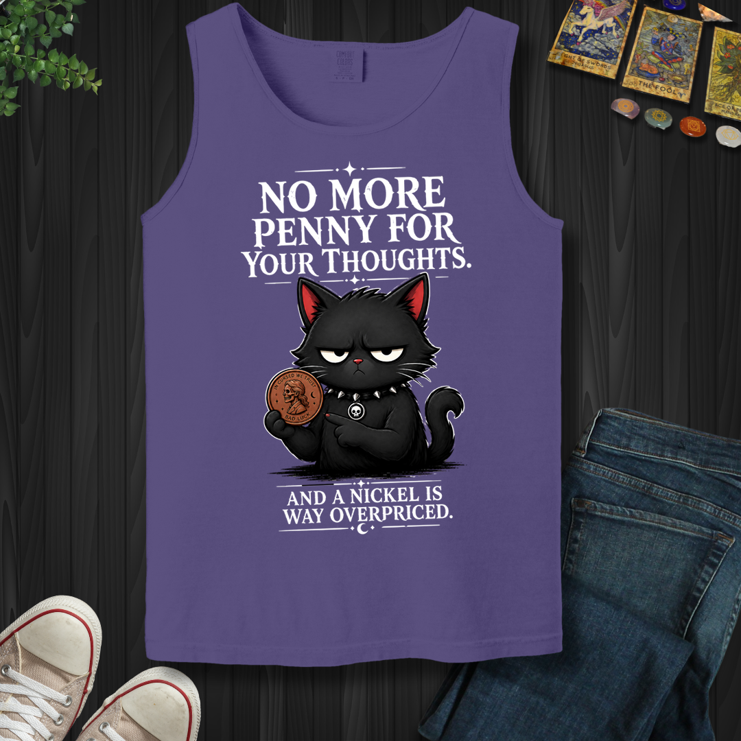 No More Penny For Your Thoughts- Tank Top