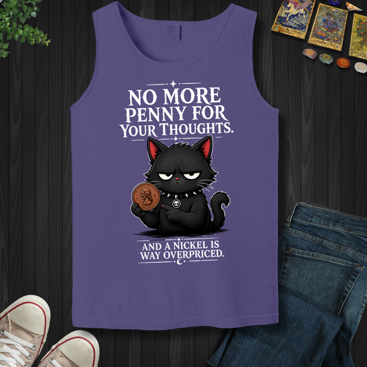 No More Penny For Your Thoughts- Tank Top