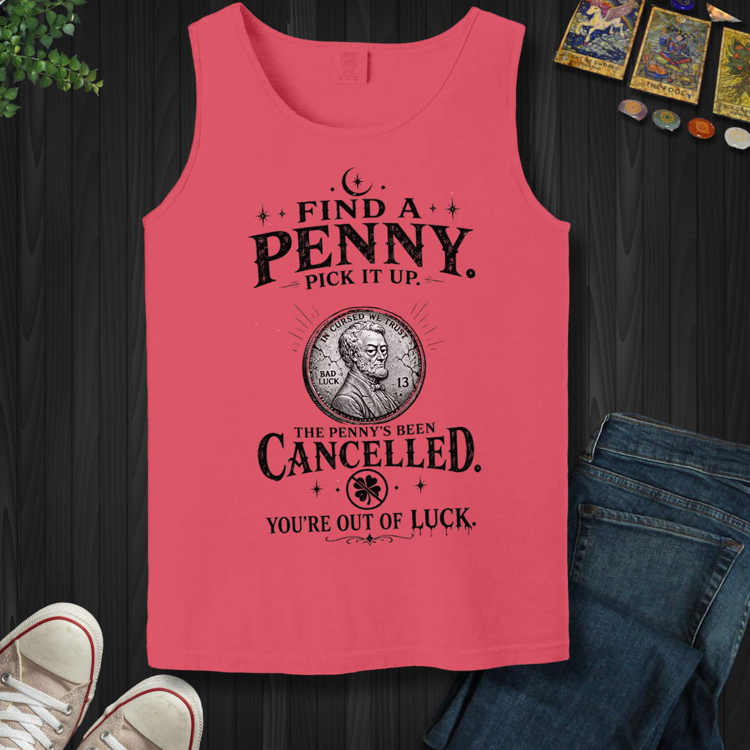 Find A Penny Pick It Up- Tank Top