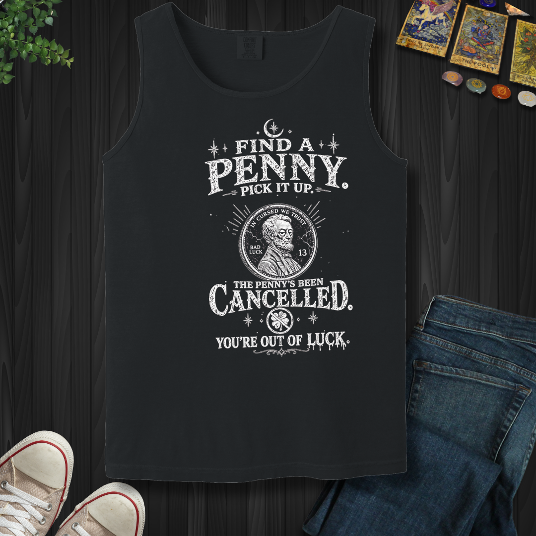 Find A Penny Pick It Up- Tank Top