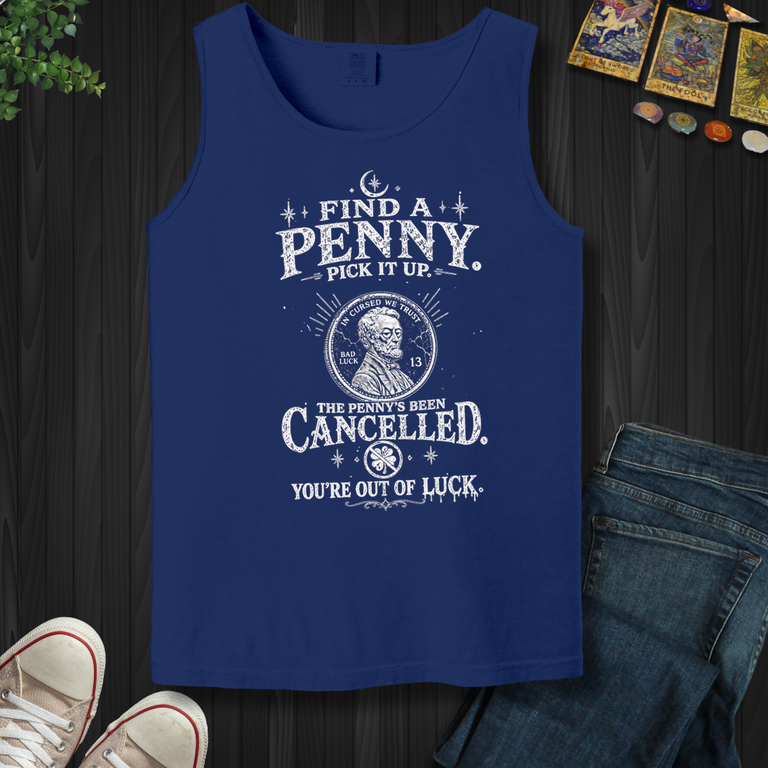 Find A Penny Pick It Up- Tank Top