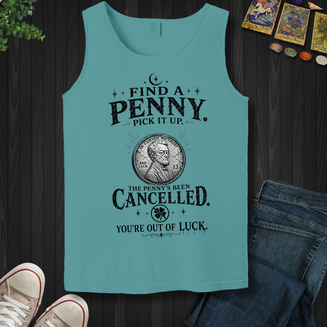 Find A Penny Pick It Up- Tank Top