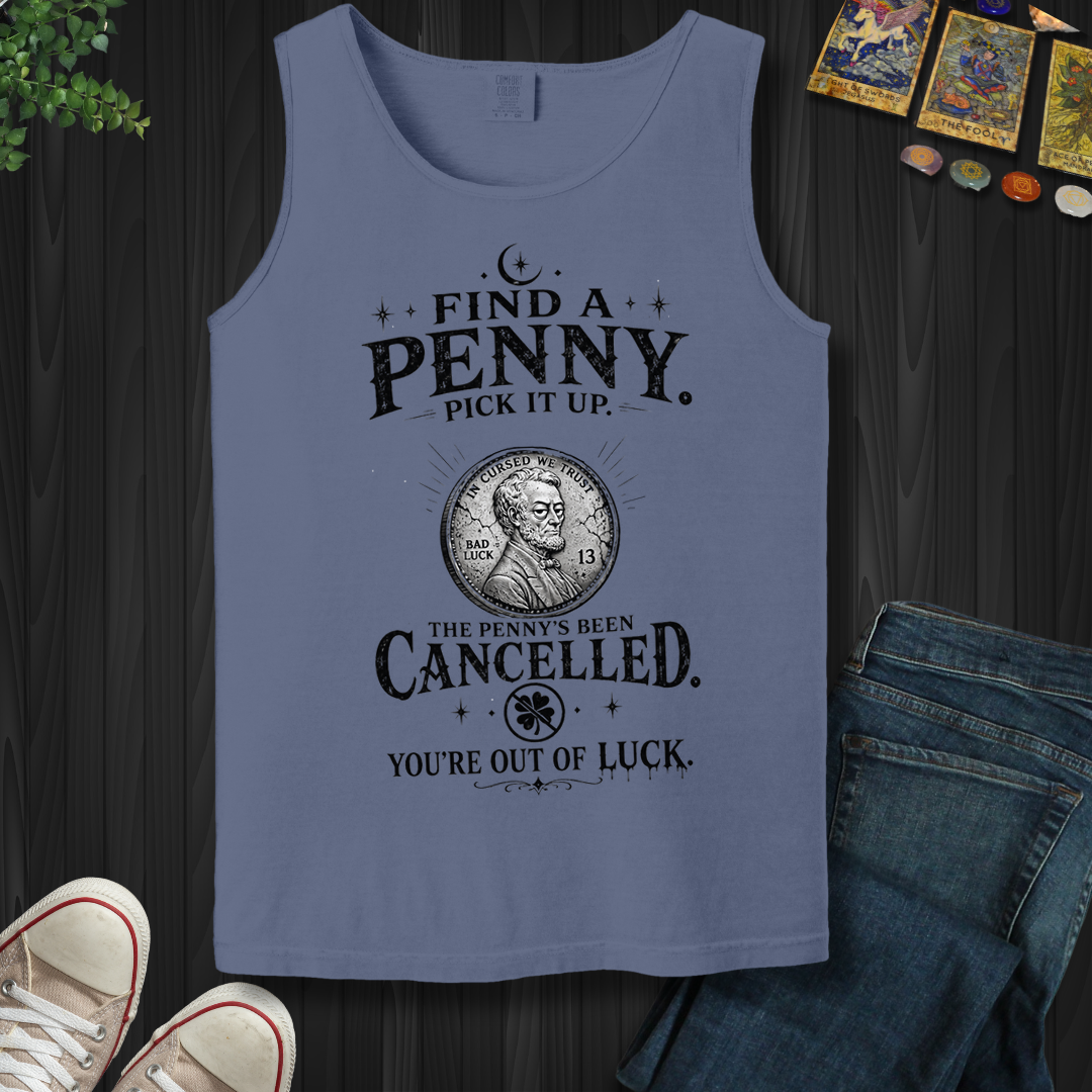 Find A Penny Pick It Up- Tank Top
