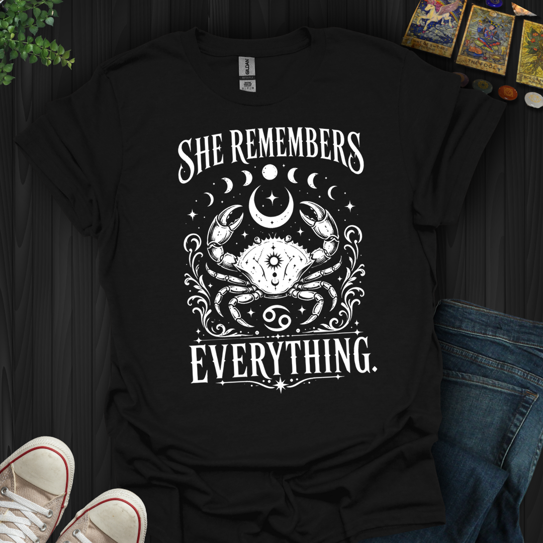 Cancer She Remembers Everything- T-Shirt