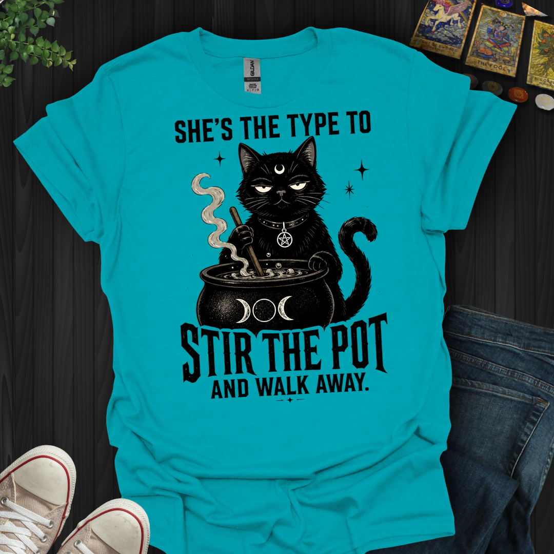 Stir The Pot And Walk Away- T-Shirt