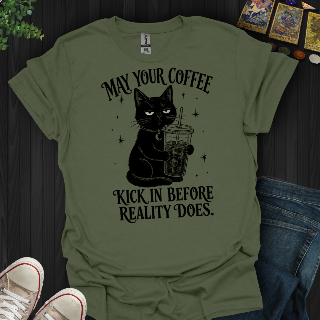 Kick In Before Reality- T-Shirt