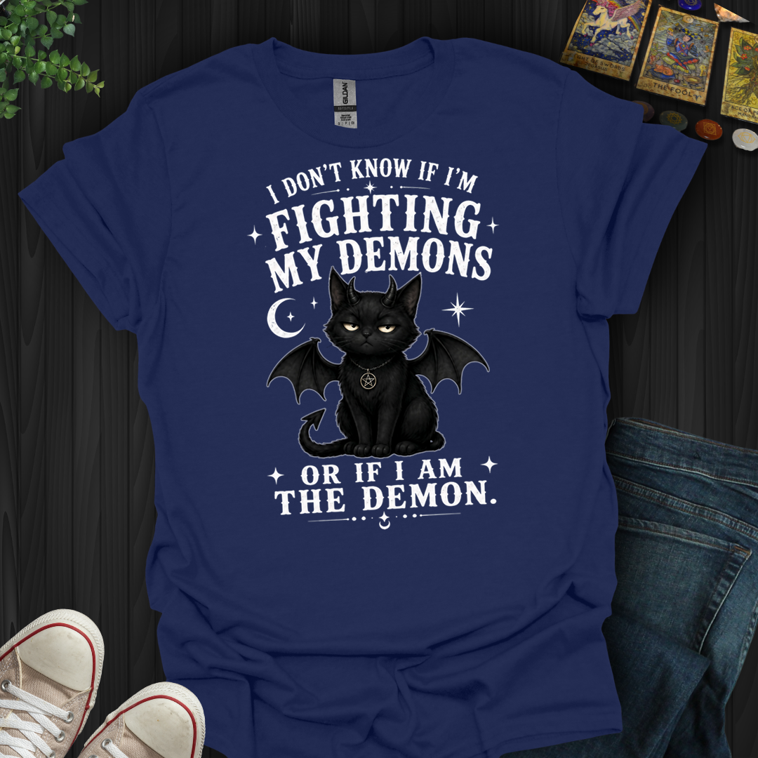 Fighting The Demon Or Am The Demon- T-Shirt