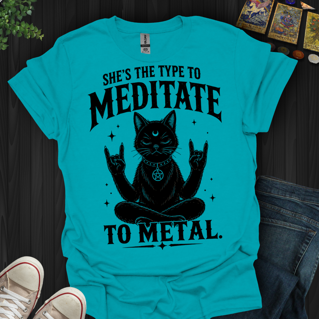 Meditate To Metal- T-Shirt