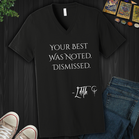 Your Best Was Noted. Dismissed- V-Neck