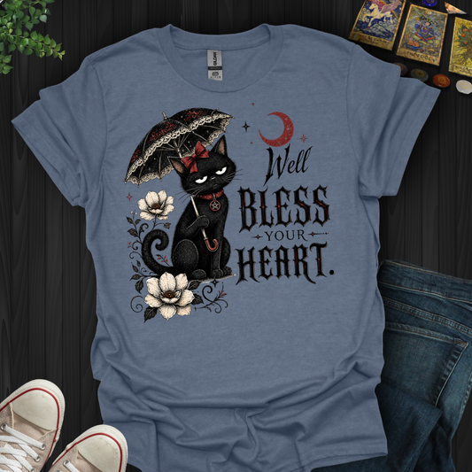 Well Bless Your Heart- T-Shirt