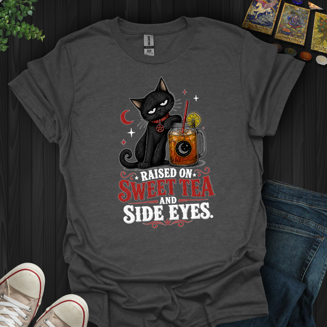 Raised On Sweet Tea And Side Eyes Cat- T-Shirt