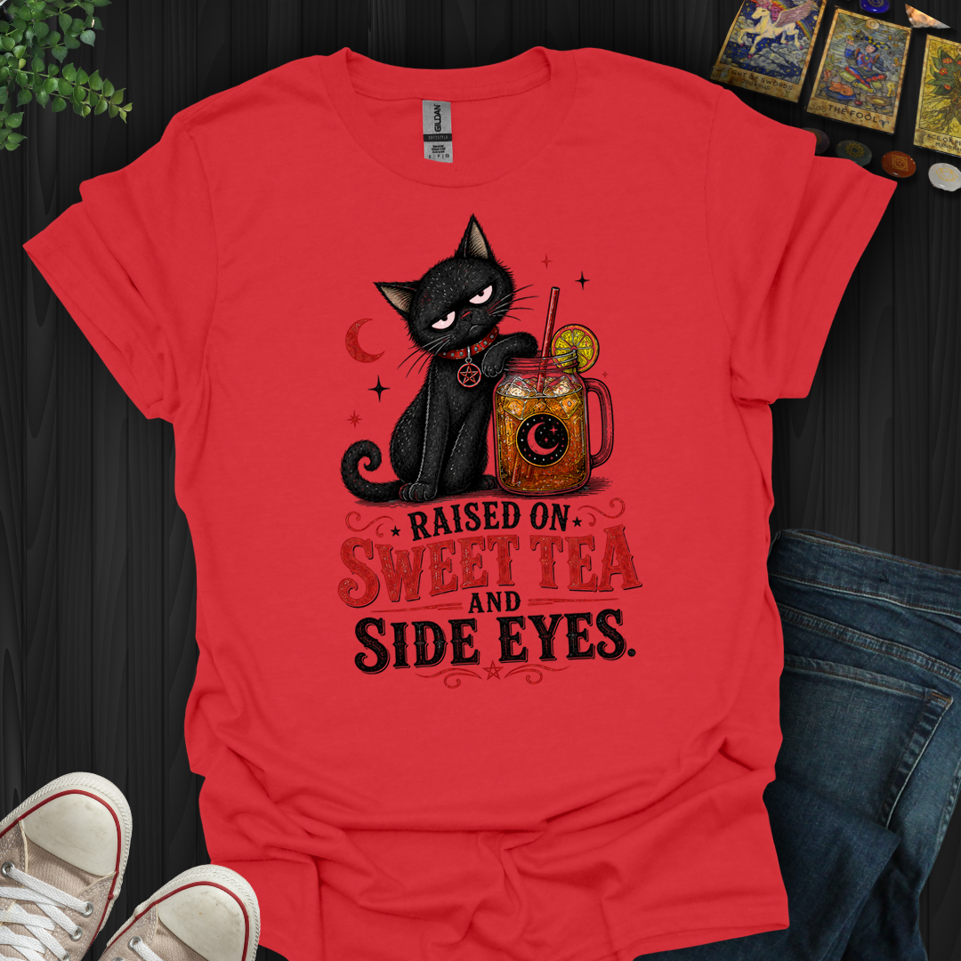 Raised On Sweet Tea And Side Eyes Cat- T-Shirt