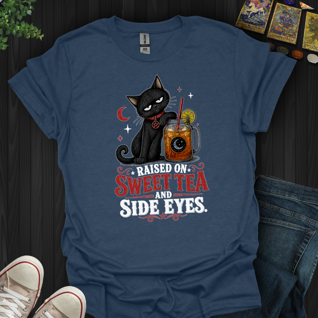 Raised On Sweet Tea And Side Eyes Cat- T-Shirt
