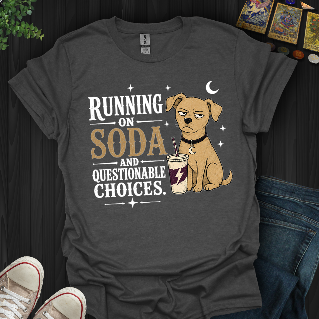 Questionable Choices- T-Shirt