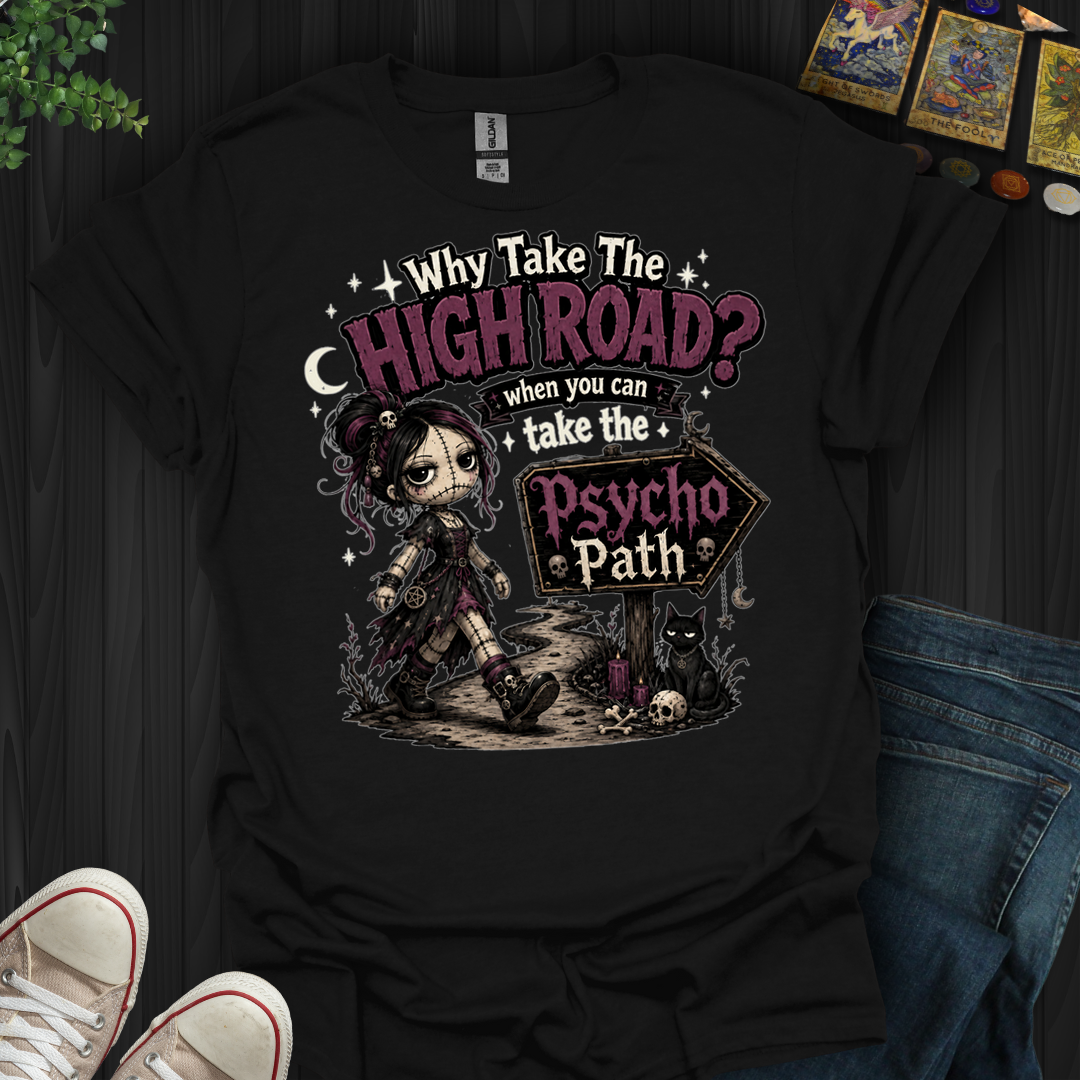Psycho Path- T-Shirt