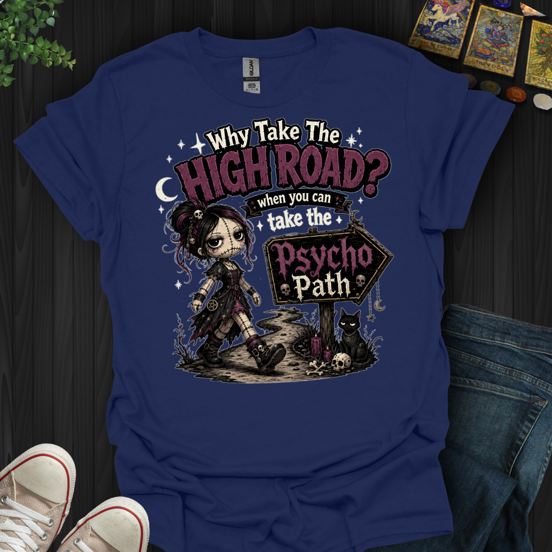 Psycho Path- T-Shirt