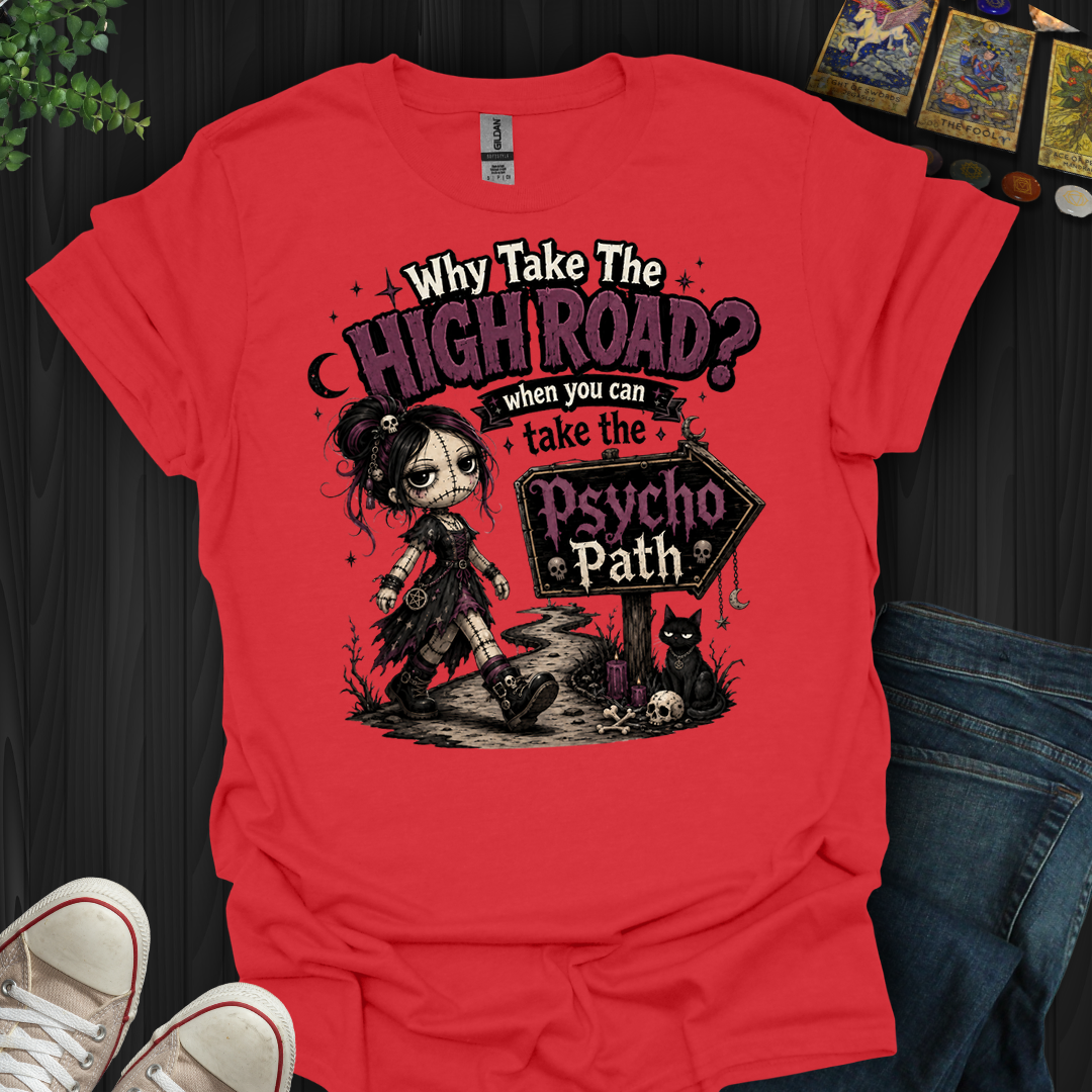 Psycho Path- T-Shirt