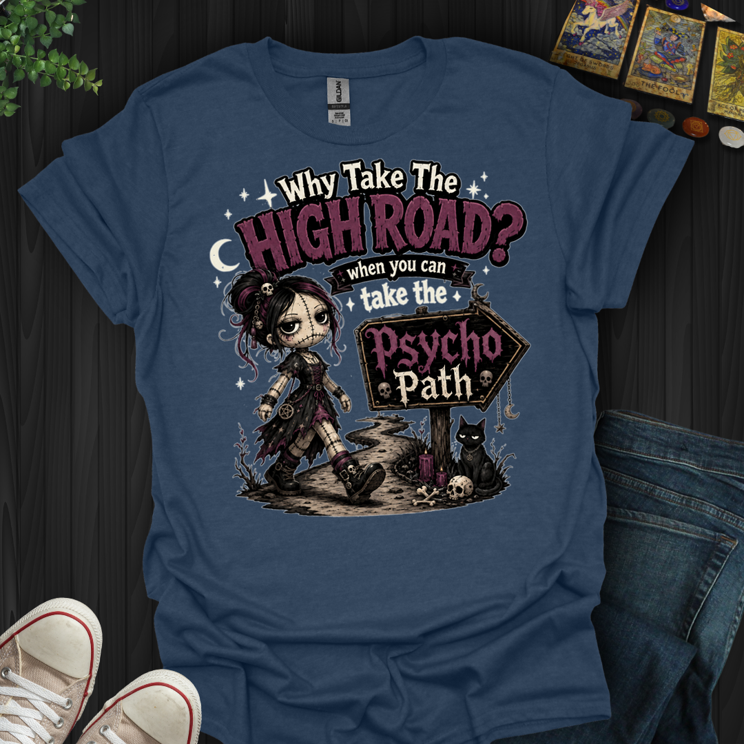 Psycho Path- T-Shirt