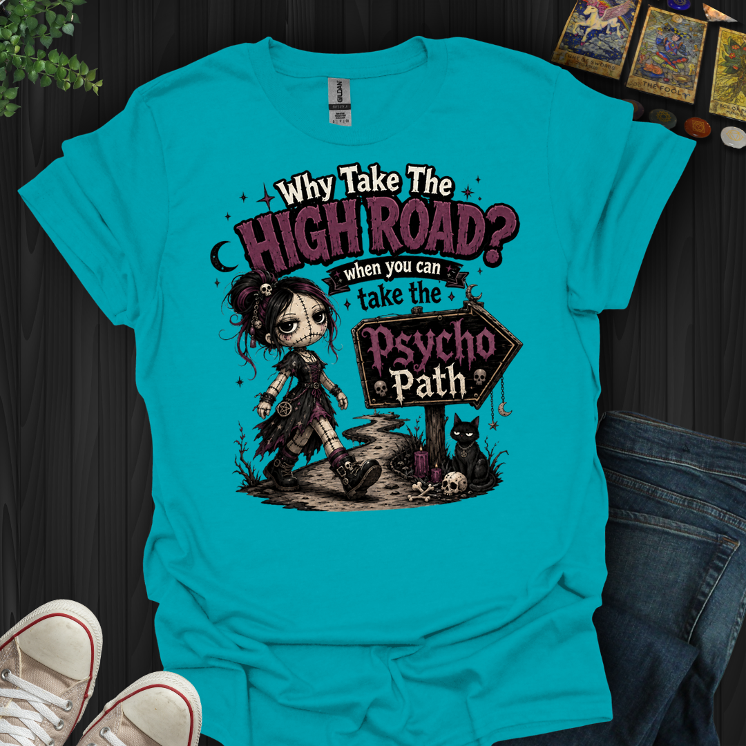 Psycho Path- T-Shirt