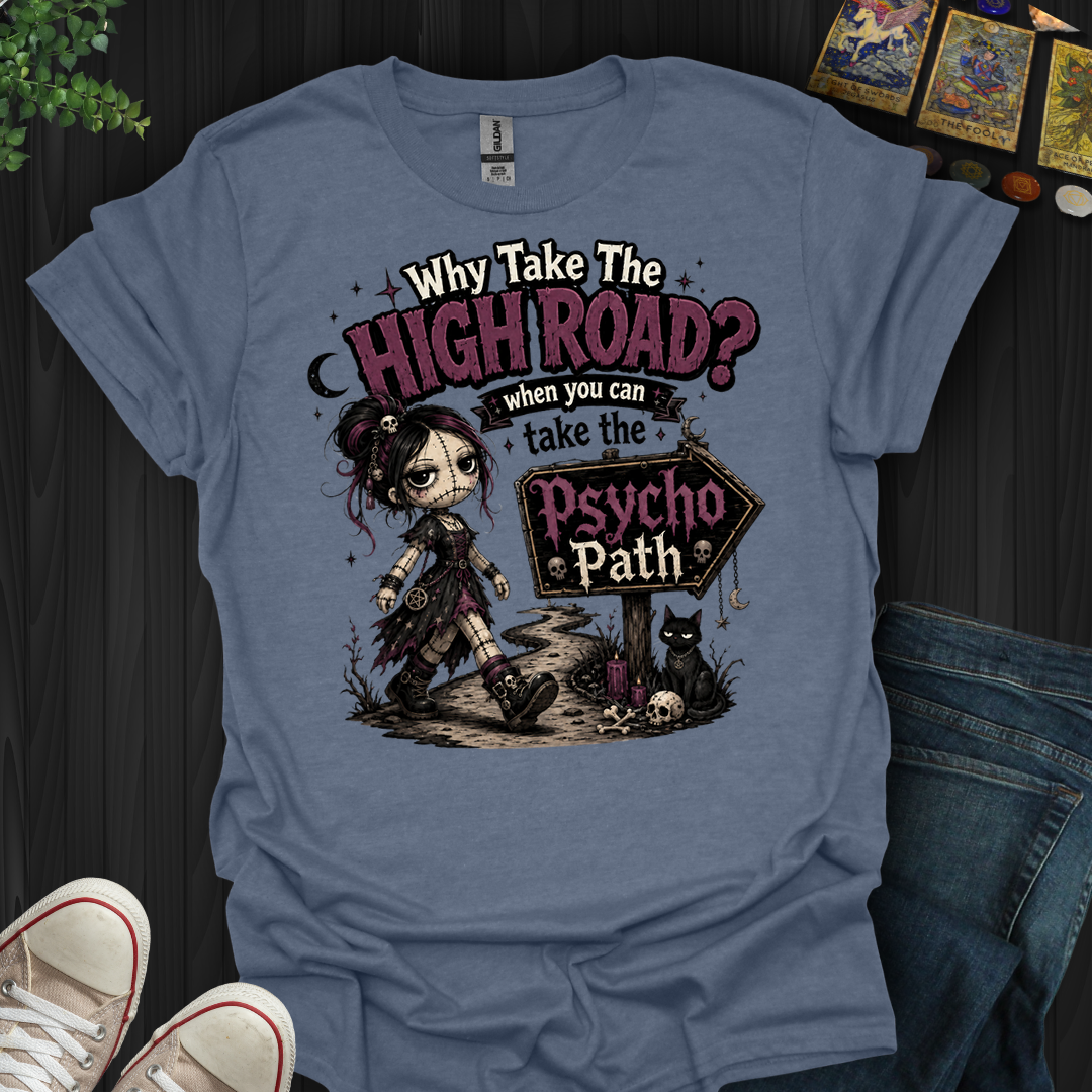 Psycho Path- T-Shirt
