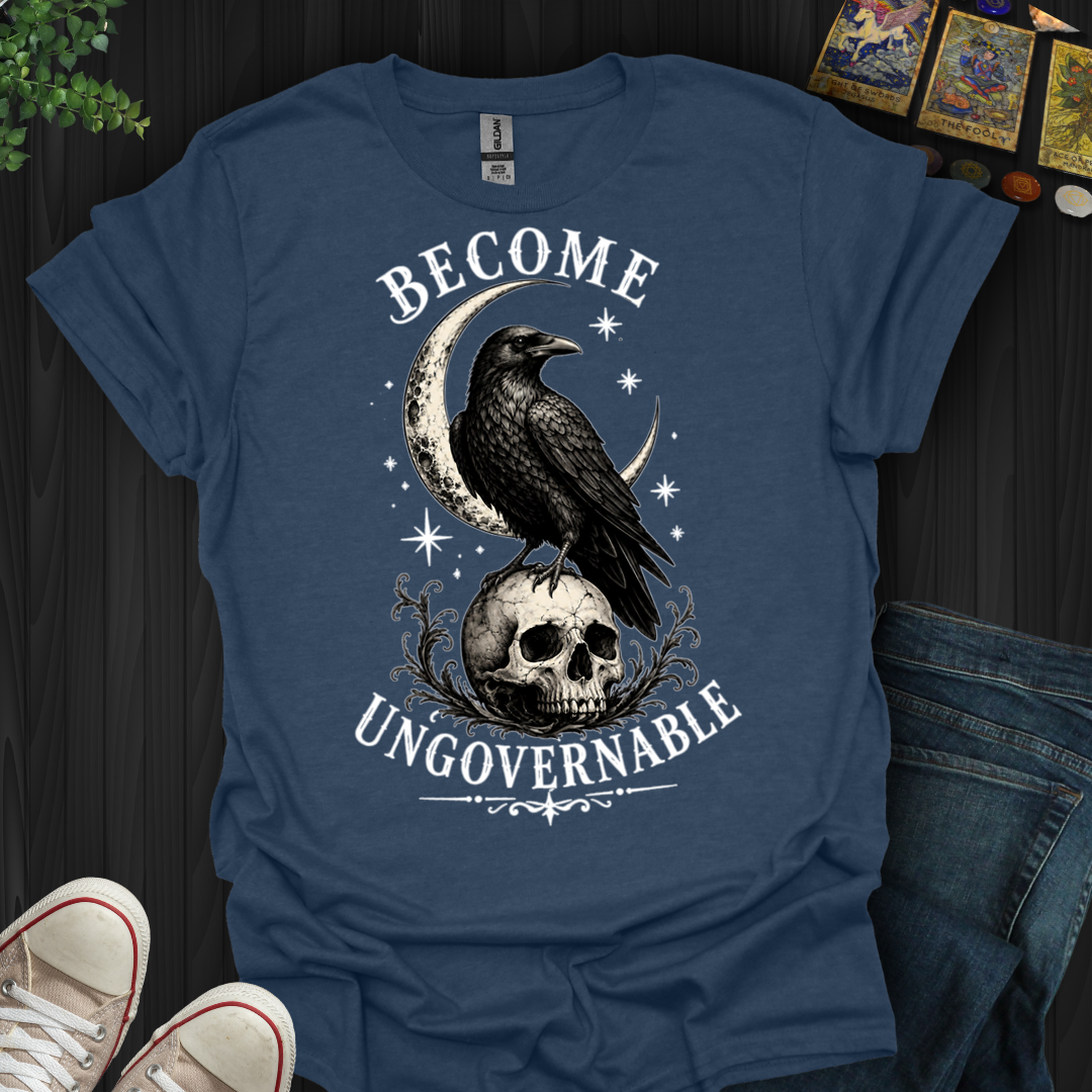 Become Ungovernable- T-Shirt