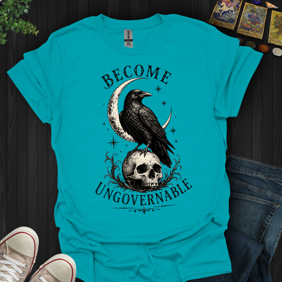 Become Ungovernable- T-Shirt