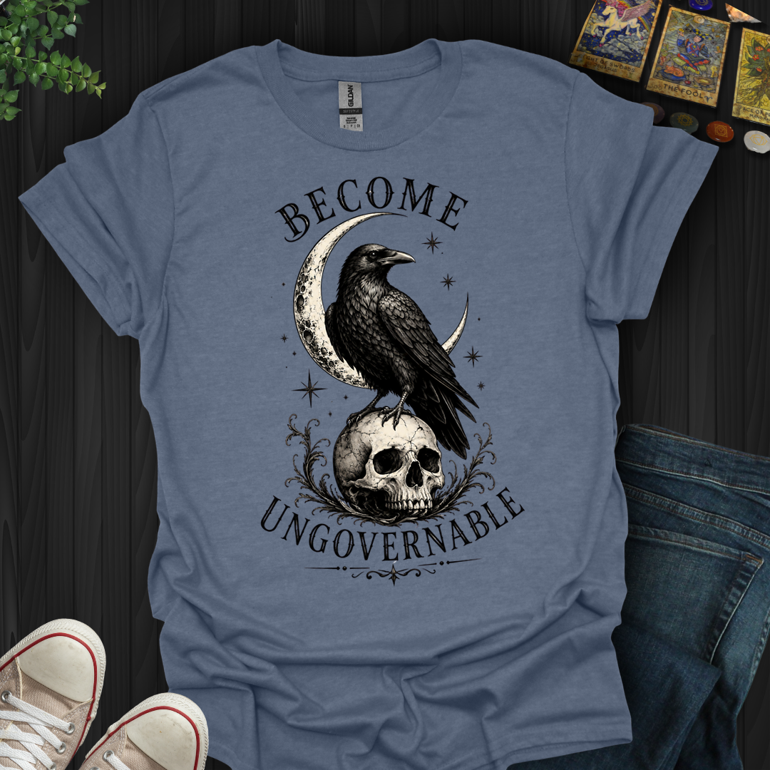 Become Ungovernable- T-Shirt